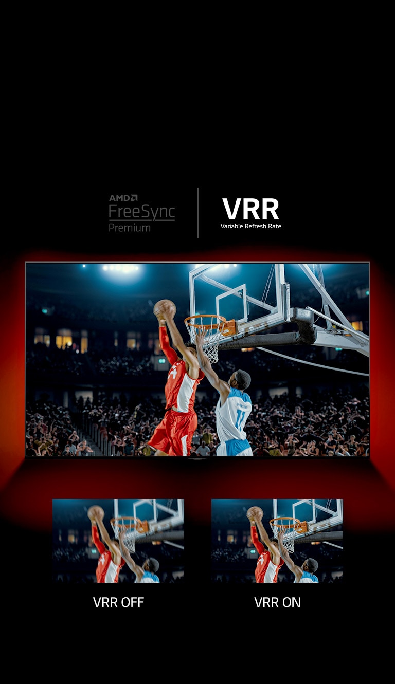 vThere is QNED TV standing in front of red wall – inscreen image shows a basketball game with two players playing game. Right below, there are two boxes of image. On left says VRR OFF and shows a blurry image of the same image and on the right says VRR ON and shows the same image.