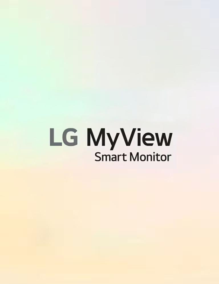 LG MyView Smart Monitor: Ve vašem vlastním prostoru, s vaší vlastní obrazovkou.	