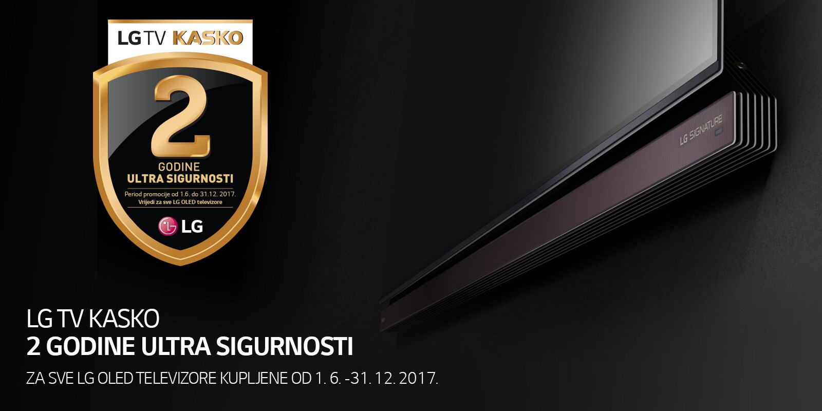 LG TV KASKO – 2 GODINE ULTRA SIGURNOSTI