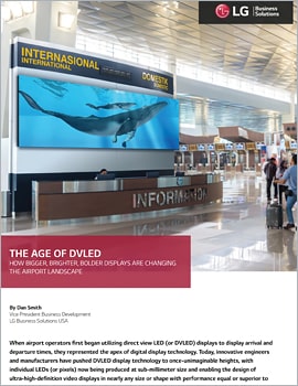 Article  LG's Dan Smith explores how DVLED technology provides airports with wayfinding, flight information and critical security updates.