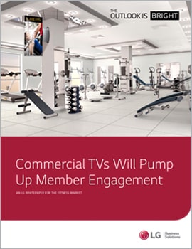 Whitepaper Commercial TVs Will Pump Up Member Engagement
