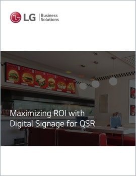 White Paper Maximizing Return on Investment with Digital Signage for QSR