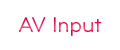 2 Component AV Input