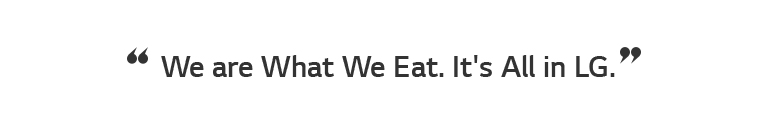 REF-NatureFRESH-Next8-01-Story-02-We-are-What-LG-Mobile