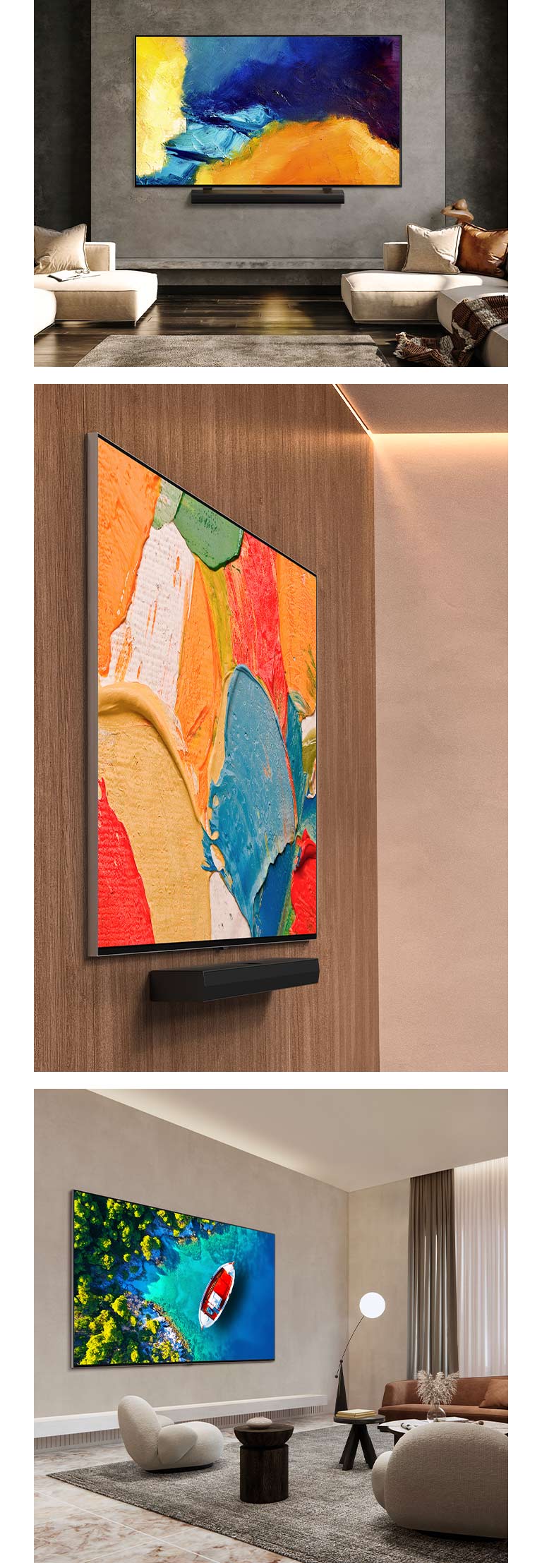 LG TV mounted flat against the wooden wall with its paired soundbar. LG TV mounted with soundbar against the grey wall in wooden floored modern living room displaying colorful works of art on screen. An angled perspective of a living room with marbled floor and LG TV mounted against the beige colored wall displaying aerial view of tropical ocean and a boat on it.