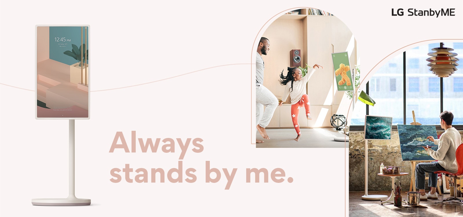screen stands near copy – “Always stands by me.” Copy is written in dark pink color. There are two lifestyle interior images cropped in curved lines – each showing TV placed in study room and living room. LG StanbyME logo is placed on right top corner on desktop and left top corner on mobile view.