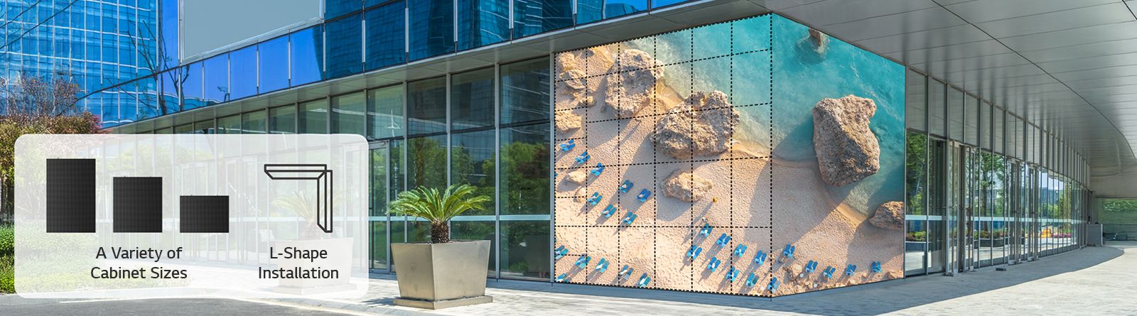The use of three cabinet sizes and an L-shaped installation enables the LED screen to be seamlessly mounted on the building's cornered wall.