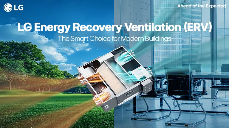 LG Energy Recovery Ventilation (ERV) system improving indoor air quality and energy efficiency for modern buildings.