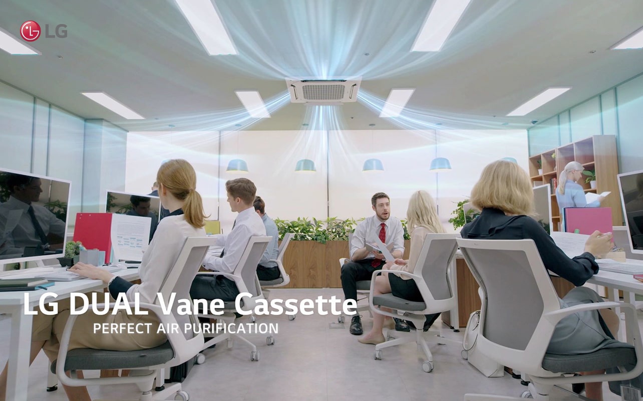 LG DUAL Vane Cassette PERFECT AIR PURIFICATION Fresh Air is Provided for People at the work through LG DUAL VANE Cassette 