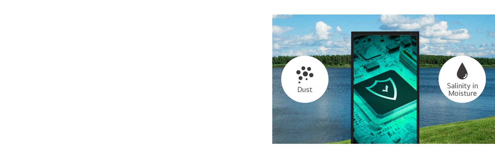 The XE4P has a conformal coating, making it resistant to dust and moisture containing salt.