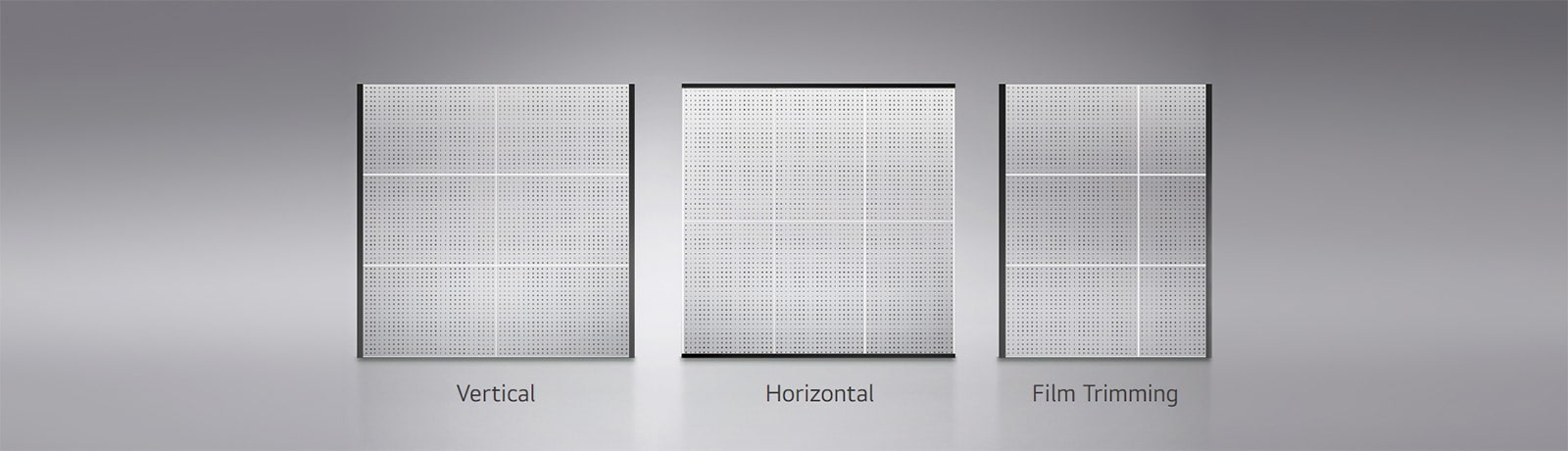 By adding film vertically or horizontally, or by trimming film, the film can be flexibly resized.