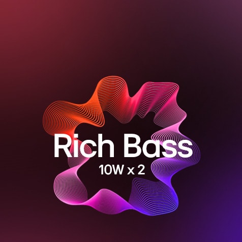 Visual graphic highlighting immersive sound with dual 10W speakers and rich bass performance.	