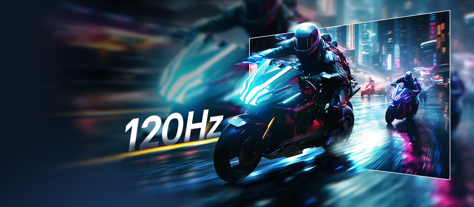 Futuristic motorcyclists racing through a neon-lit city street, with motion blur in the background and a highlighted section showing sharp, clear visuals to demonstrate the smooth performance and clarity of a 120Hz refresh rate.
