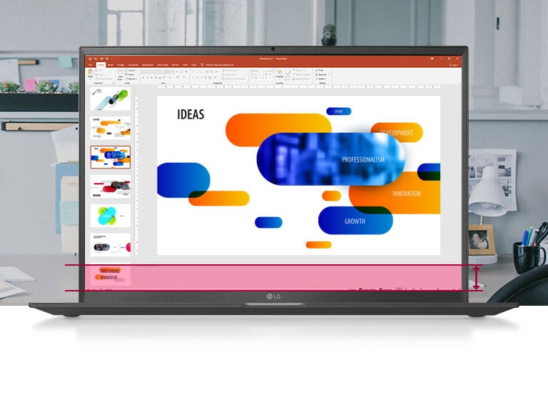 16:10 Large Screen allowing you to see more data when building presentations.