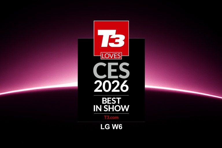 LG OLED evo AI W6 Wallpaper TV is recognized as the T3 CES 2026 Best in Show for its top-tier image quality.