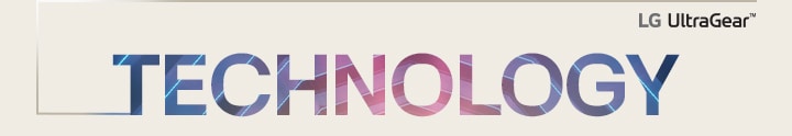 كلمة "التكنولوجيا" مكتوبة بأحرف كبيرة ويوجد شعار LG UltraGear في الزاوية العلوية اليمنى.
