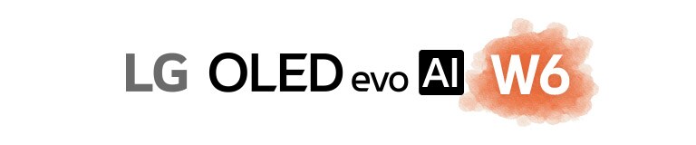 يظهر نص LG OLED evo AI W6 على خلفية باللون البيج الفاتح، مع تمييز W6 باللون البرتقالي.
