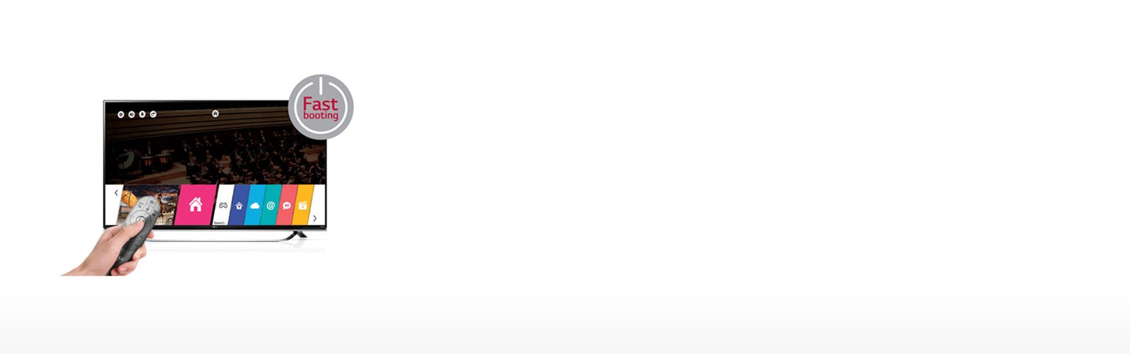 Fast Booting Time<br>1