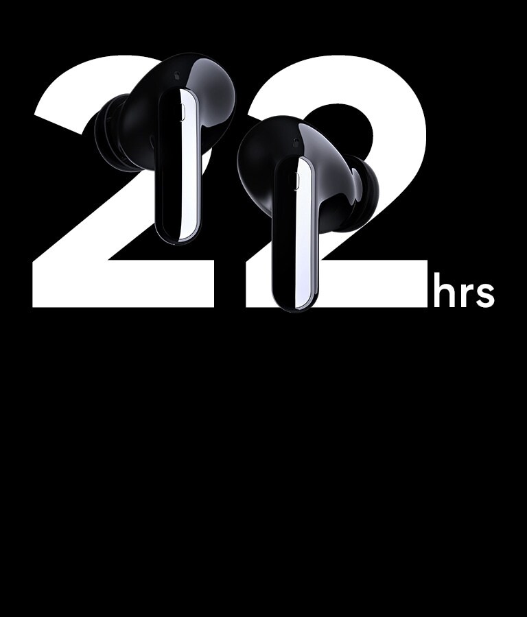 Ear buds are floating infront of text "22 hrs". 