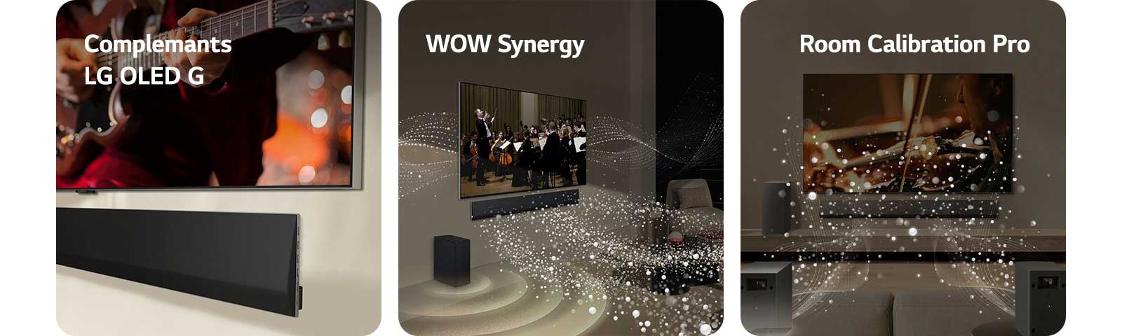 An angled perspective of the bottom of an LG TV and LG Soundbar, mounts against the wall.   LG Soundbar and LG TV in a living room playing an orchestra performance. White waves of droplets representing soundwaves shoot forward from the soundbar and project from the TV, as subwoofer is creating a sound effect from the bottom.  LG Soundbar, LG TV, rear speakers and a subwoofer are in a living room. A grid overlay appears over the room, like a scan of the space. White soundwaves made of droplets are coming out from the frontal perspective of the rear speakers.