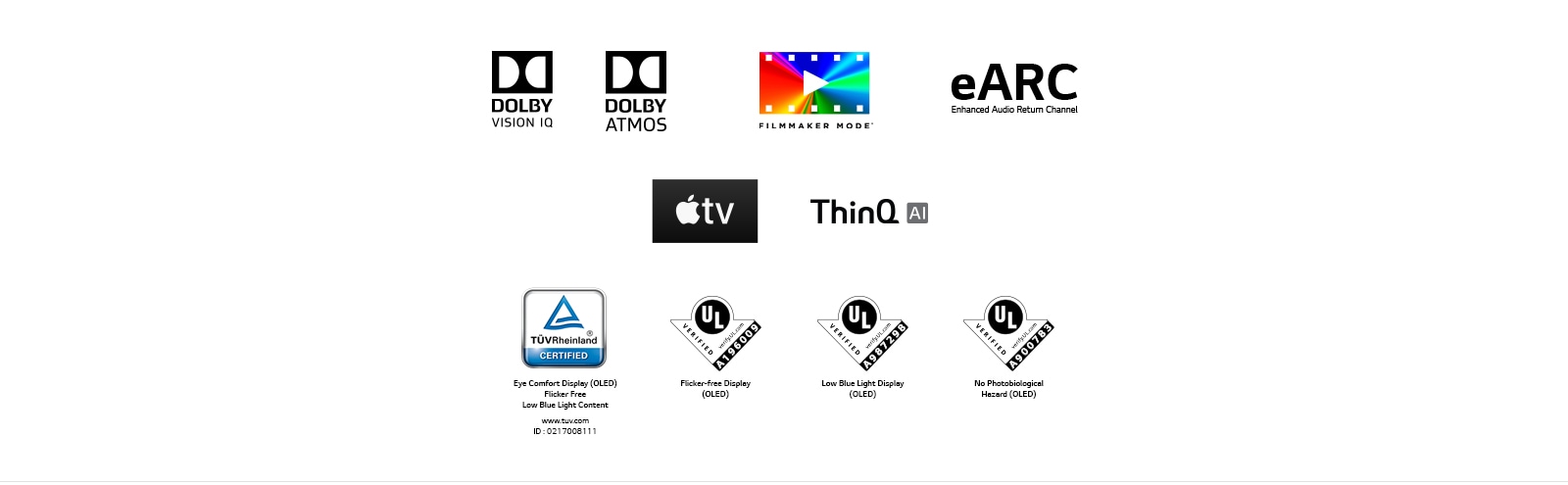 The mark of DOLBY VISION IQ, The mark of DOLBY ATMOS, The mark of FILMMAKER MODE, The mark of eARC, The mark of Disney, The mark of apple TV, The mark of NETFLIX, The mark of LG ThinQ, The mark of TÜV Rheinland, The mark of UL Verification