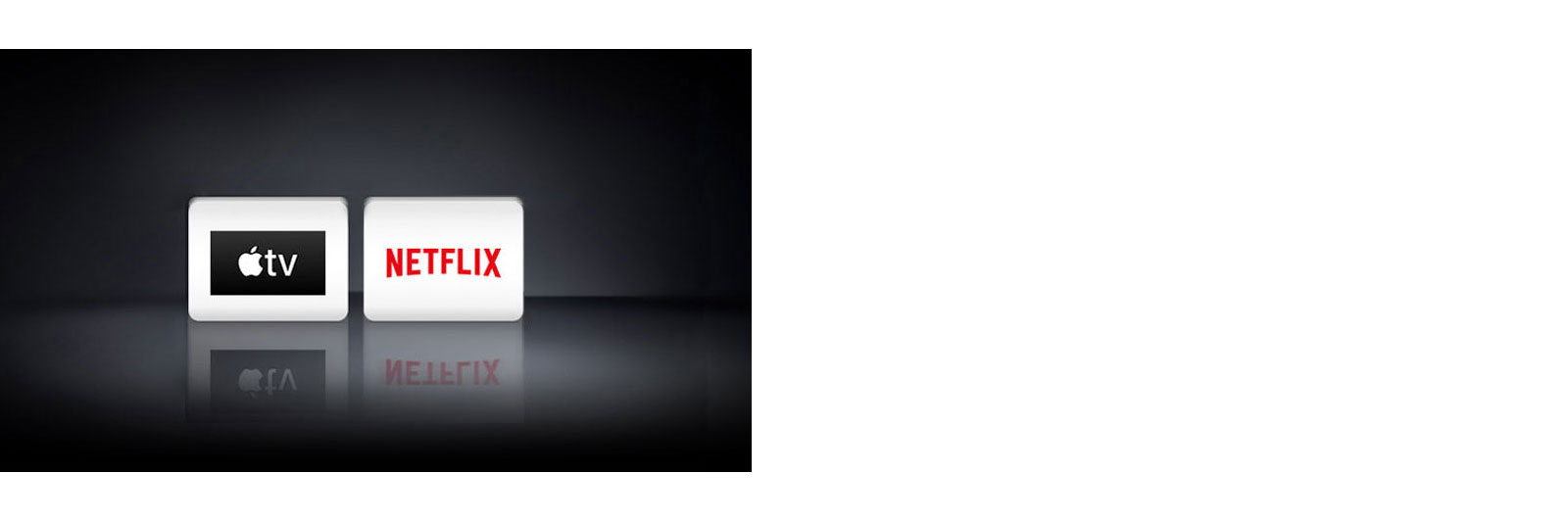 Logos de deux applications affichés de gauche à droite : Apple TV et Netflix.