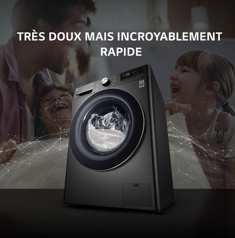 UN LAVAGE TOUT EN DOUCEUR ET INCROYABLEMENT RAPIDE