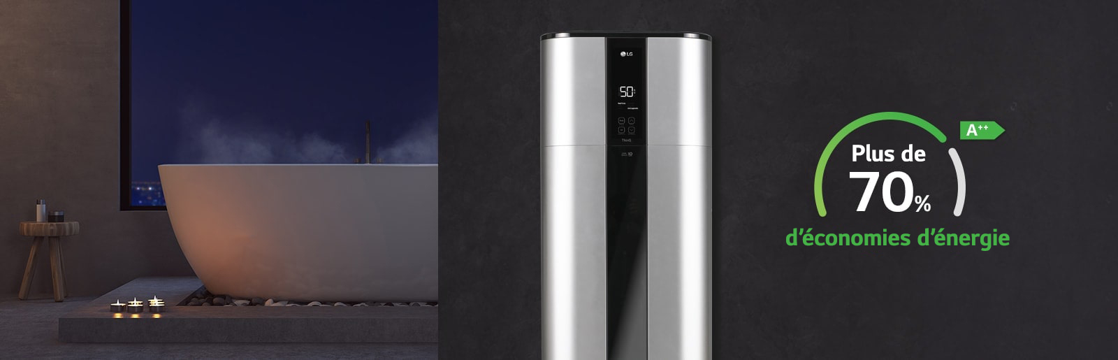 À gauche, une baignoire vaporeuse est associée à un chauffe-eau LG central et métallique qui affiche fièrement un signe indiquant plus de 70 % d’économies d’énergie.