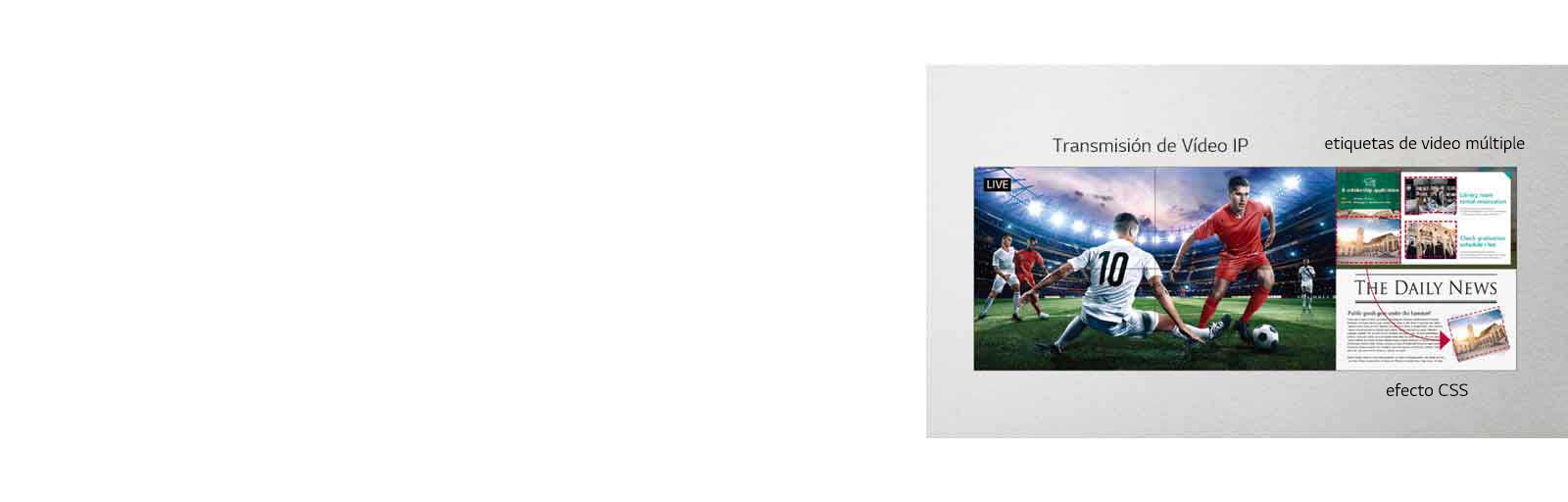 Un lado de la pared de video está transmitiendo en vivo un partido de fútbol, ​​mientras que el otro lado de la pantalla utiliza efectos CSS para agregar más contenido.