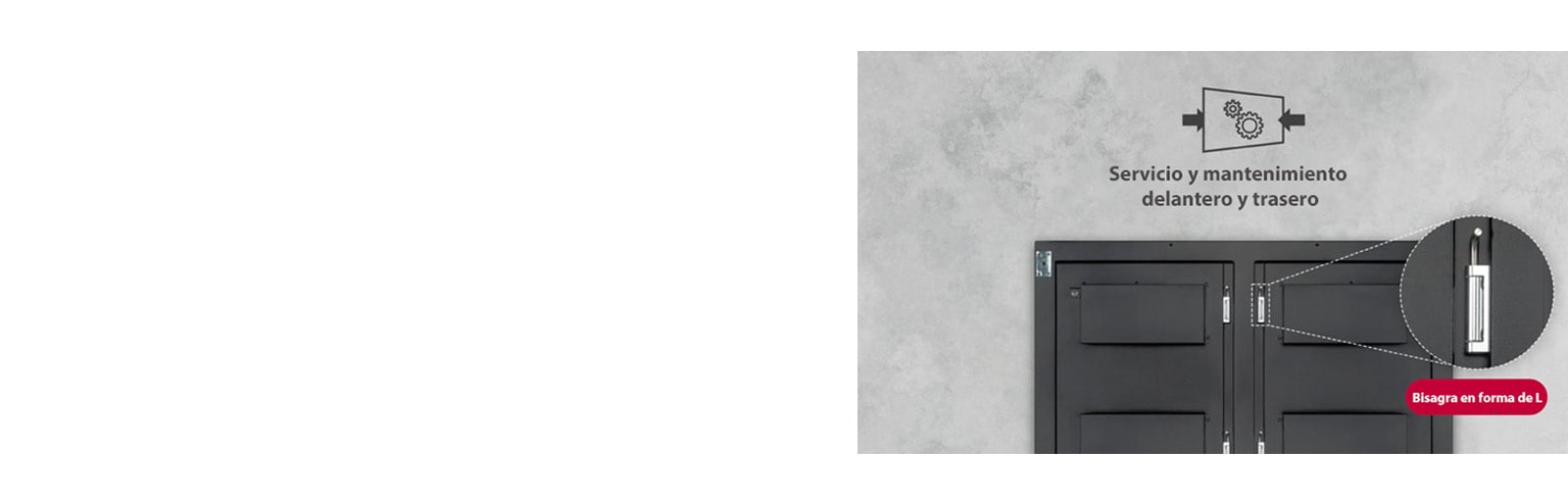Muestra la imagen ampliada de una bisagra en forma de L que se encuentra en la parte trasera del producto.