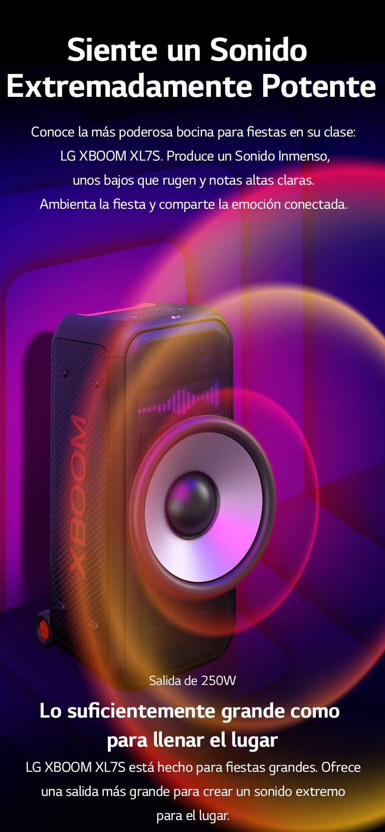 LG XBOOM XL7S se coloca en el espacio infinito. En la pared, se ilustran gráficos de sonido cuadrados. En el medio del parlante, se amplía un woofer gigante de 8 pulgadas para enfatizar su gran sonido de 250W. Las ondas de sonido salen del woofer.