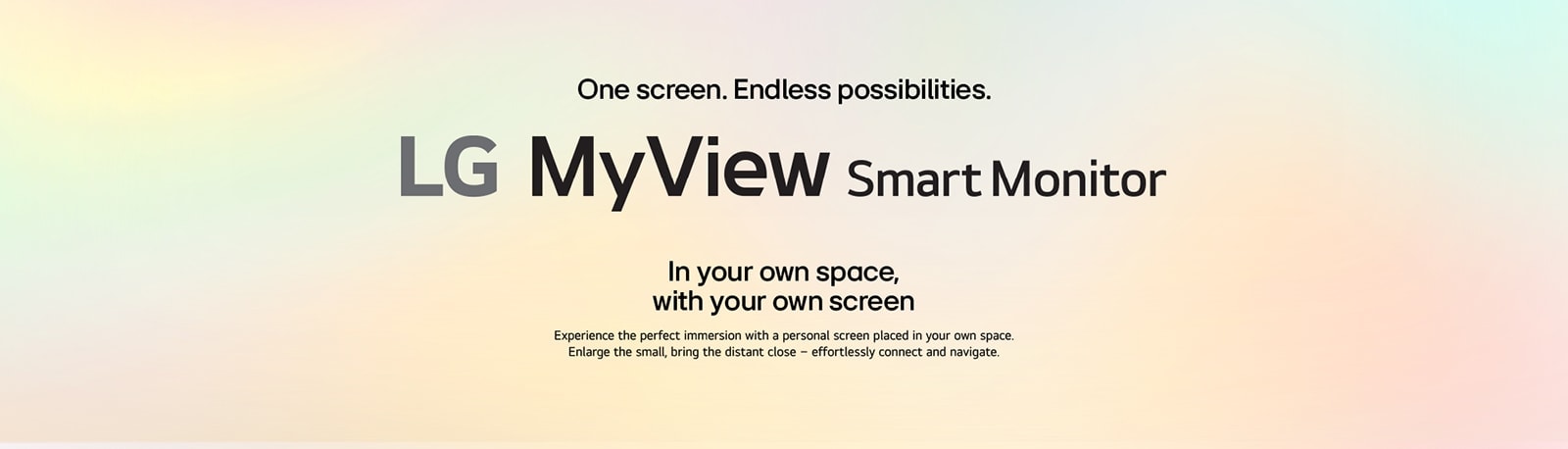 LG MyView Smart Monitor - In your own space, with your own screen.	