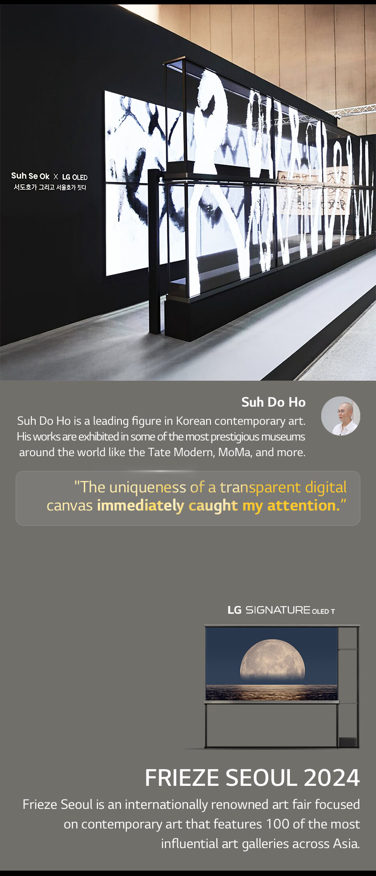 The Suh Se Ok x LG OLED art exhibit is shown with a quote from Suh Do Ho, one of the artists, the uniqueness of a transparent digital canvas immediately caught my attention. The LG Signature OLED T is also visible. Brief descriptions about the artist and Frieze Seoul 2024 can also be seen. 