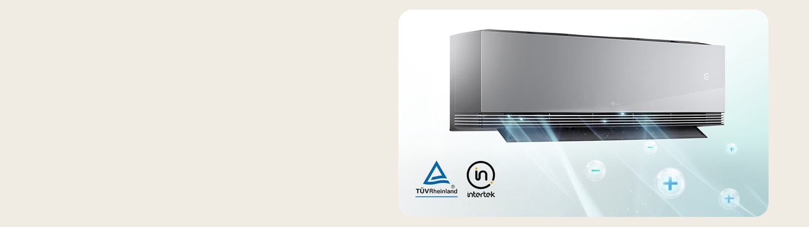 Un climatiseur blanc fixé au mur avec la fonction ionizer et les logos T‭‬Ü‭‬V Rheinland et Intertek.	