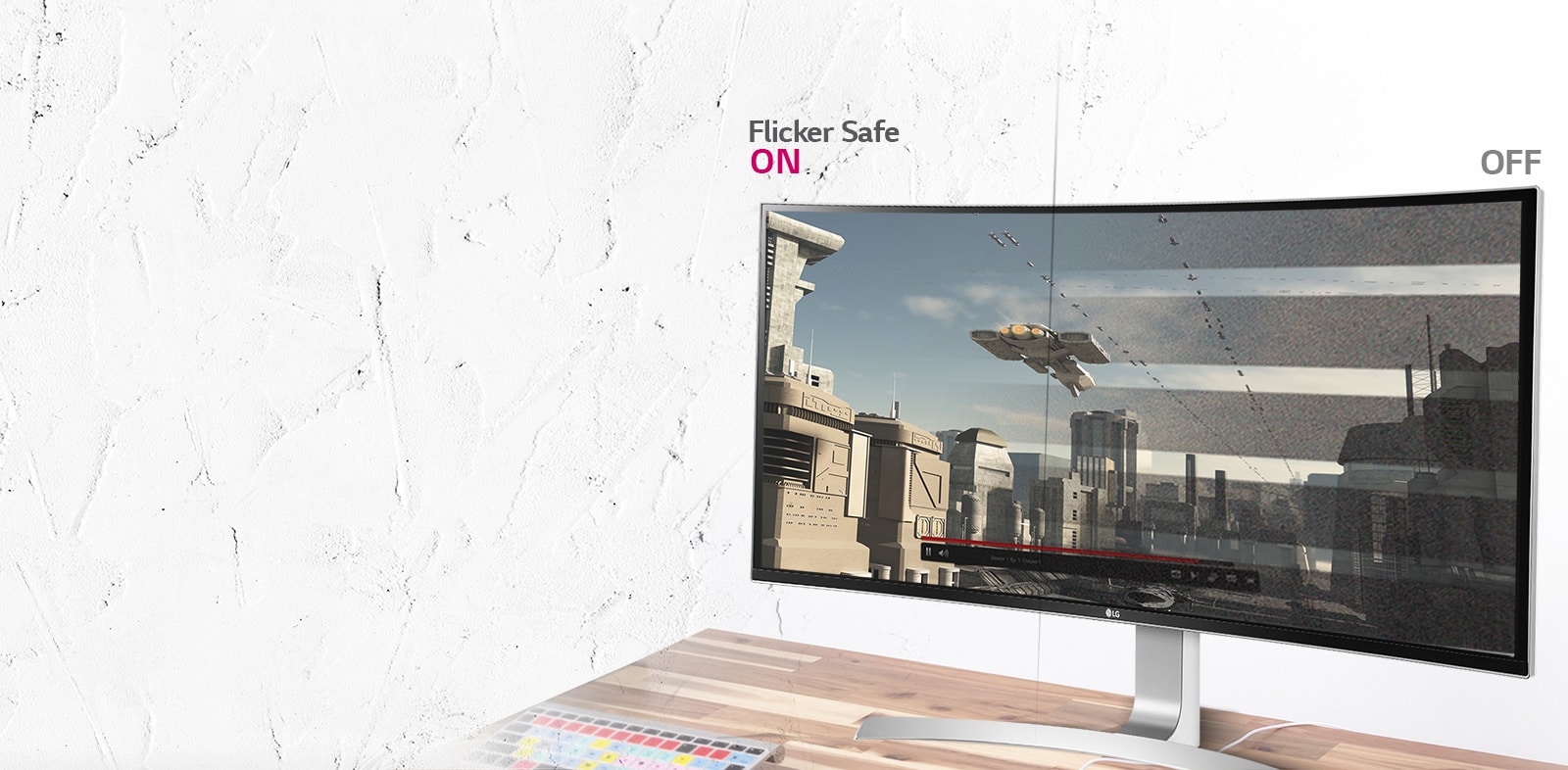 Confort visuel avec Flicker Safe1