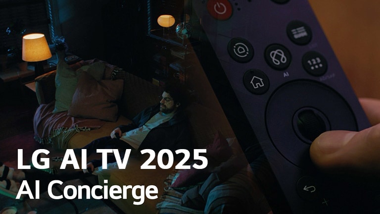 On voit le titre, LG AI TV 2025, Al Concierge. La télécommande AI Magic Remote LG est visible. Un homme est assis sur le canapé.