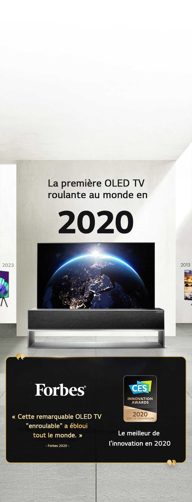 LG TV. Titre lu : La première OLED TV roulante au monde en 2020. Citations de prix à côté. Forbes, cette remarquable OLED TV roulante a ébloui tout le monde. Prix du Meilleur de l’innovation des CES Innovation Awards en 2020.