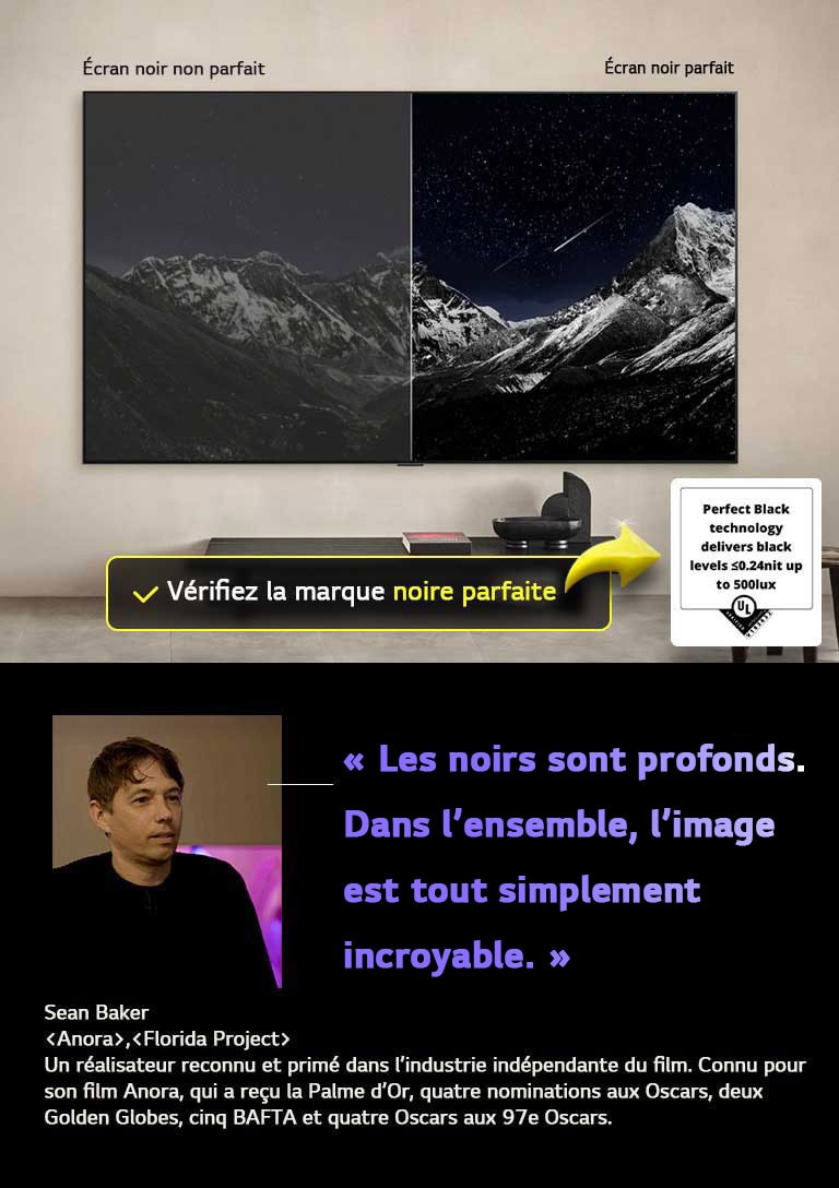 LG OLED TV à fixation murale. Sur la TV se trouve une chaîne de montagnes face à un ciel sombre et nocturne rempli d’étoiles. La scène est divisée en deux. Sur une extrémité marquée Noir Non Parfait, les couleurs sont ternes et grises, les étoiles sont peu visibles. À l’autre extrémité de l’écran Noir parfait, les noirs sont profonds et sombres, les étoiles sont lumineuses et blanches, ce qui donne une image très agréable avec un contraste élevé.