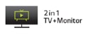 2in1 TV + Monitor