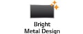 Bright Metal Design