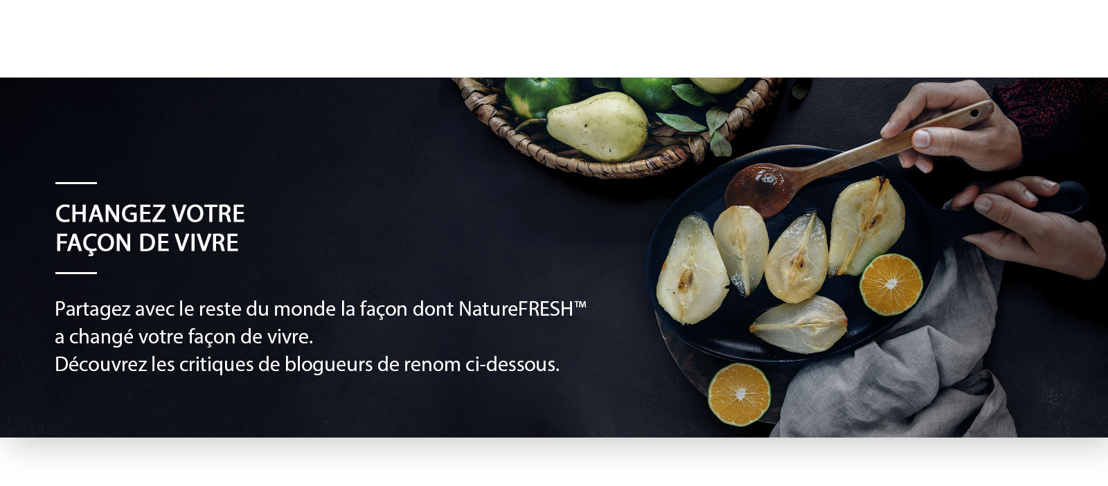 REF-NatureFRESH-Vplus-01-Story-06-Change-Your-Lifestyle-Desktop1