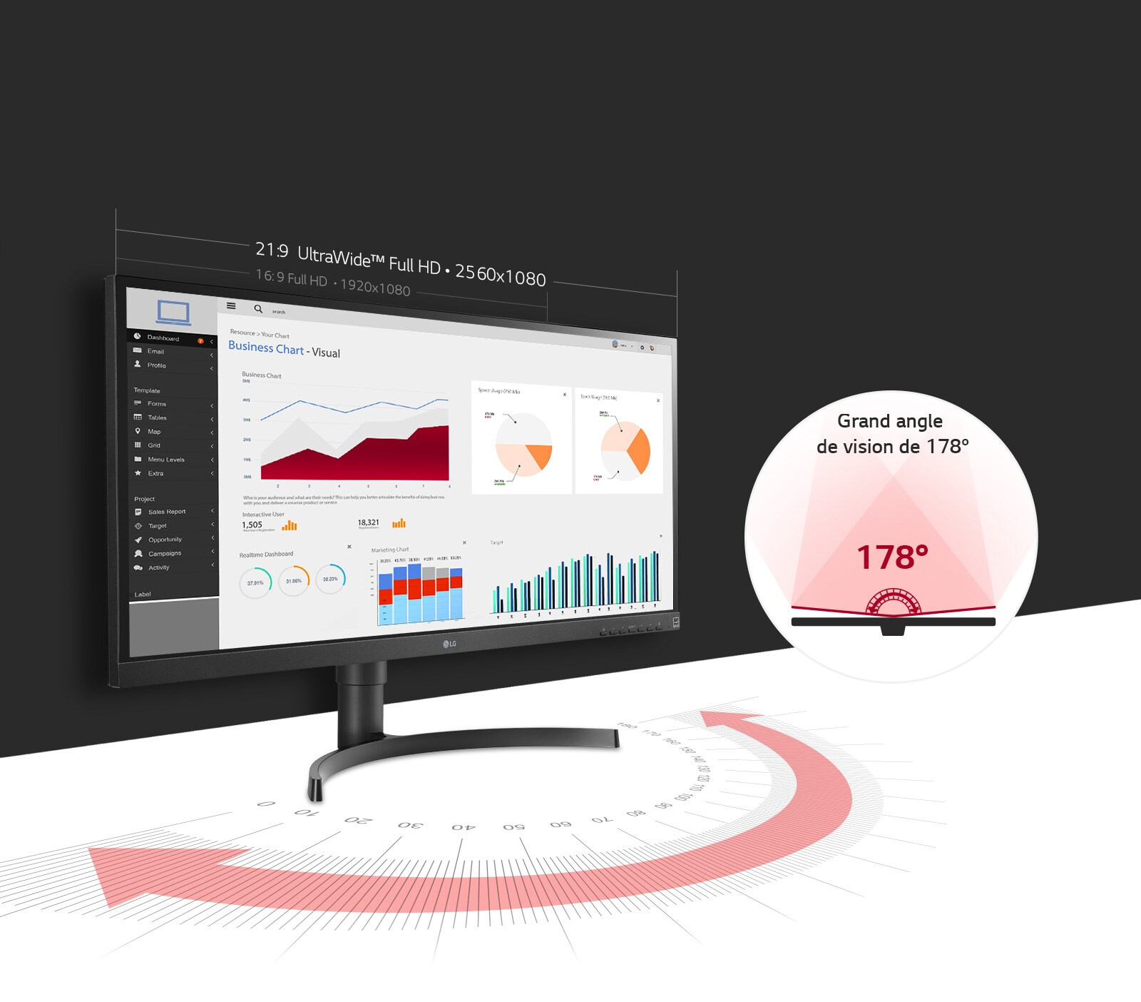 Ce moniteur LG offre un grand angle de vision de 178° grâce à la dalle IPS. Et la résolution Full HD 21:9 UltraWide™ (2560X1080) offre 33 % plus d’espace sur l’écran que sur un écran 16:9 Full HD.