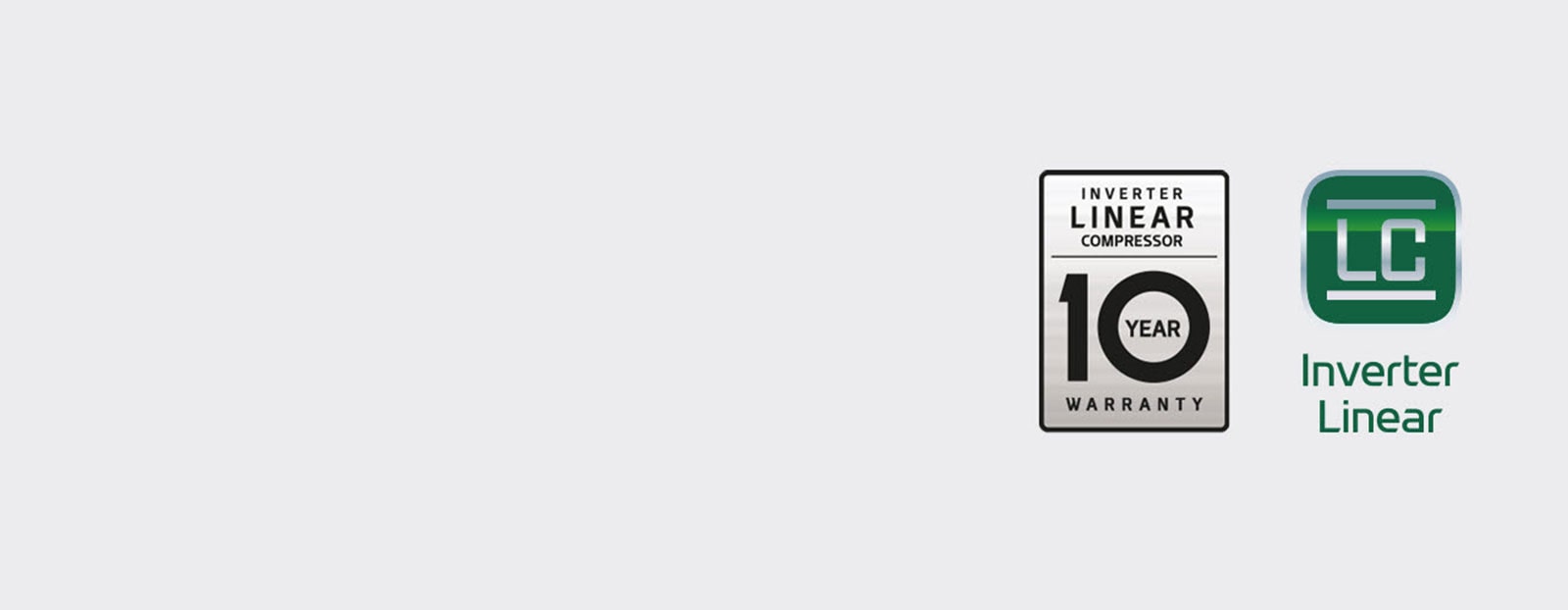 La garantie de 10 ans pour le logo du compresseur linéaire à onduleur se trouve à côté du logo Inverter Linear.
