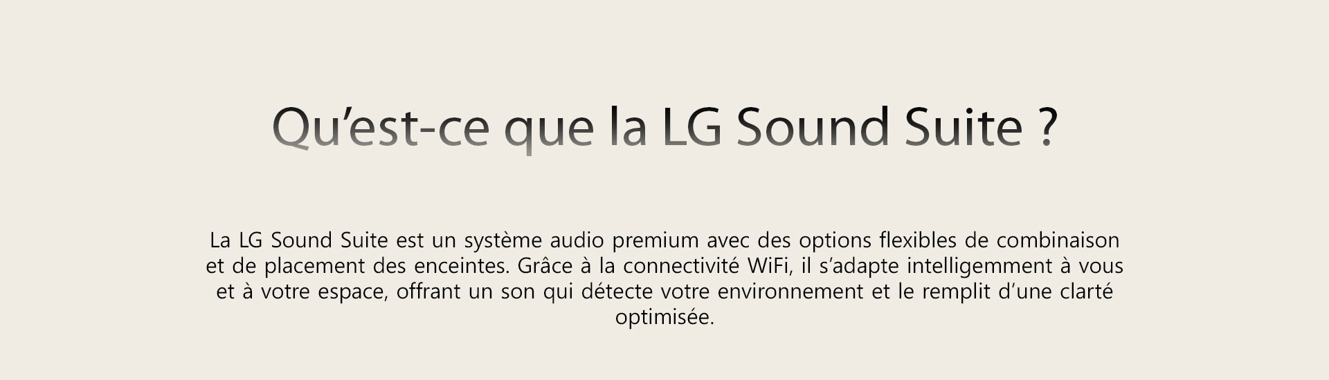 Qu’est-ce que la LG Sound Suite&nbsp;?