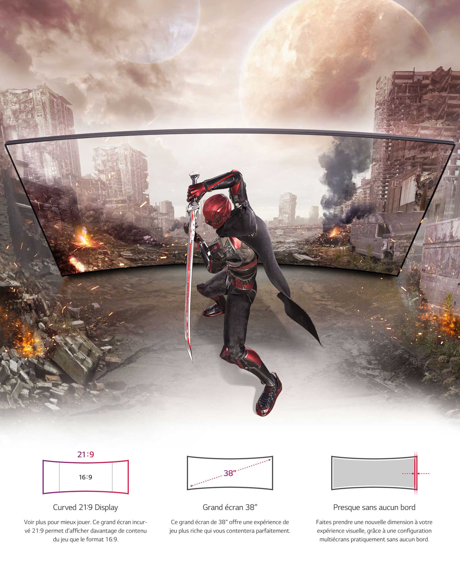 Conçu pour impressionner et offrir une immersion1