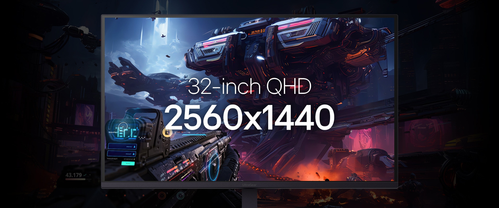 Близък план на монитор UltraGear™ 32G620B, показва научнофантастична сцена, подчертавайки 16:9 QHD резолюция 2560x1440.