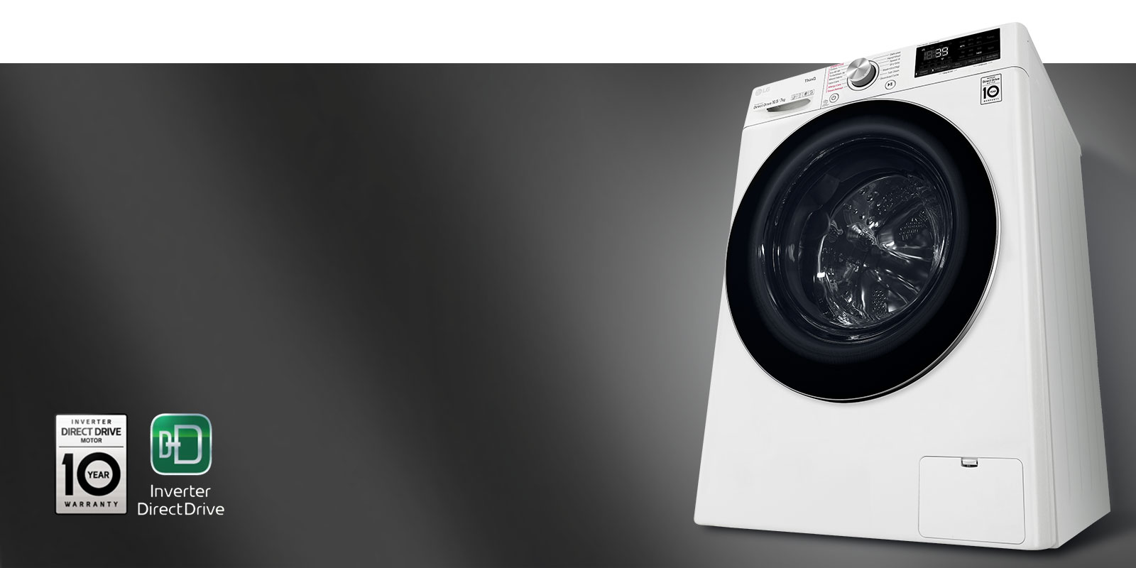 Показан е изглед отгоре на пералнята с контролния й панел, като до нея е логото на 10-годишната гаранция и логото на Inverter DirectDrive. Над логотипите се плъзга лъч светлина, който ги кара да блестят.