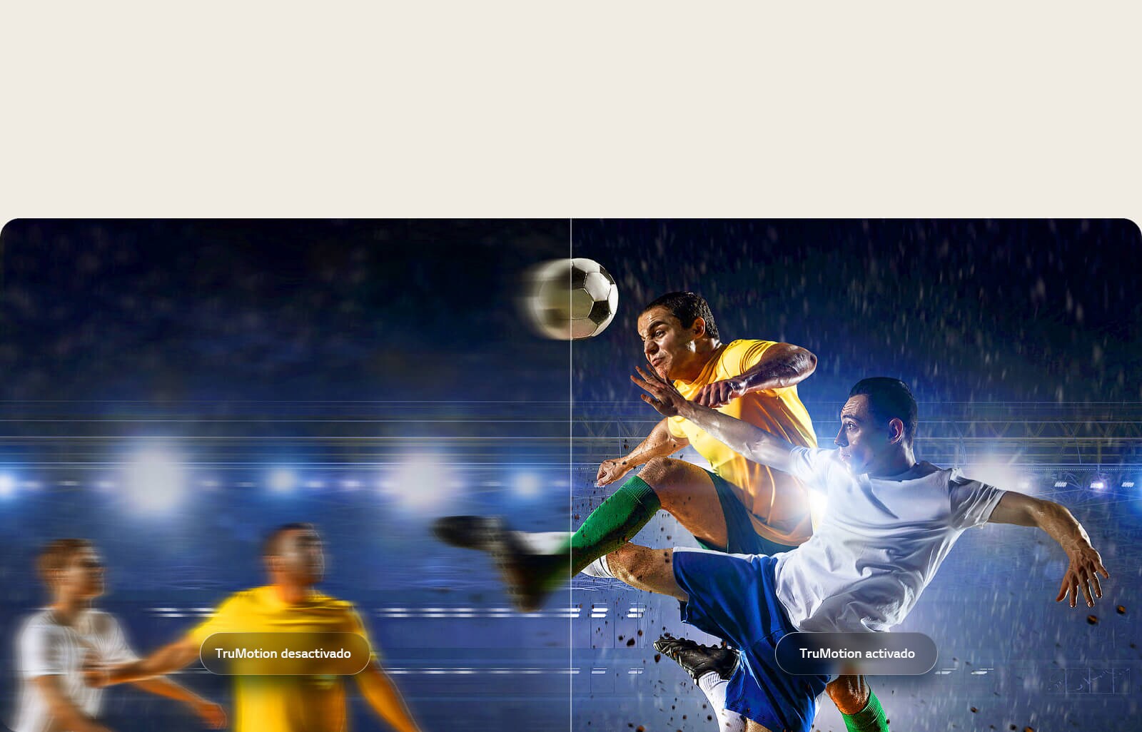La LG OLED evo AI C6 con TruMotion destaca la fluidez de movimiento en una escena de futbol con pantalla dividida, contrastando la acción borrosa con TruMotion desactivado y el movimiento nítido y claro con TruMotion activado para enfatizar la claridad en los deportes rápidos.