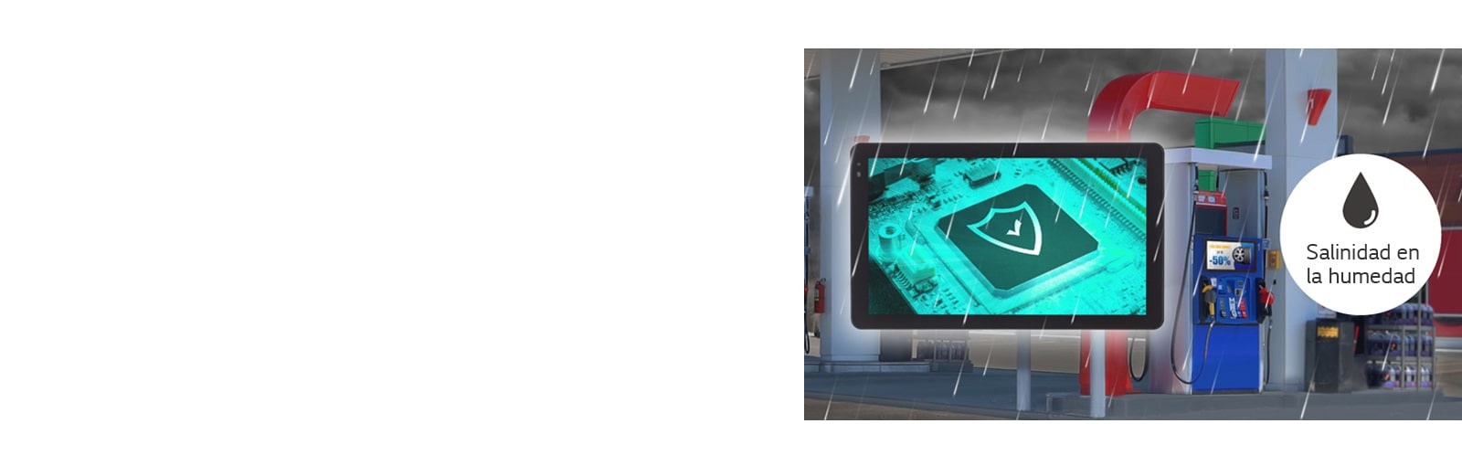 La 22XF1TJ tiene un revestimiento conformado que la hace resistente a la salinidad en la humedad.