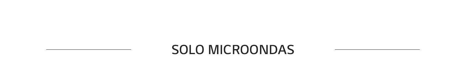 SOLO MICROONDAS